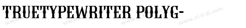 Truetypewriter Polyg字体转换